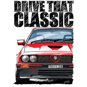 T Shirt Drive that Classic Alfa Romeo GTV6 3.0