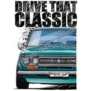 T Shirt Drive that Classic Datsun SSS Coupé P510
